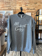 All About The Cozy Sweatshirt W/White Lettering