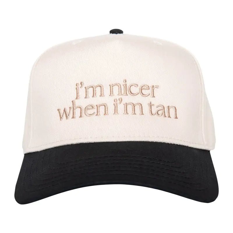 I'm Nicer When I'm Tan Hat - The Cozy Nest
