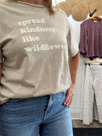 Spread Kindness Like Wildflowers Graphic T - The Cozy Nest
